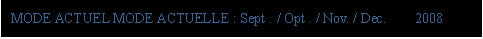 eLXg {bNX: MODE ACTUEL MODE ACTUELLE : Sept . / Opt . / Nov. / Dec.    2008