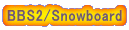 BBS2/Snowboard